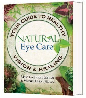 Natural Eye Care: Your Guide to Healthy Vision and Healing 